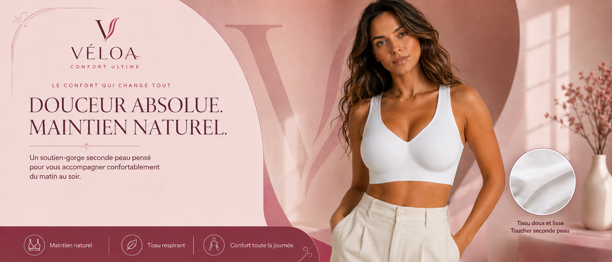 Véloa — confort ultime sans armature, le soutien-gorge qui allie douceur et maintien naturel